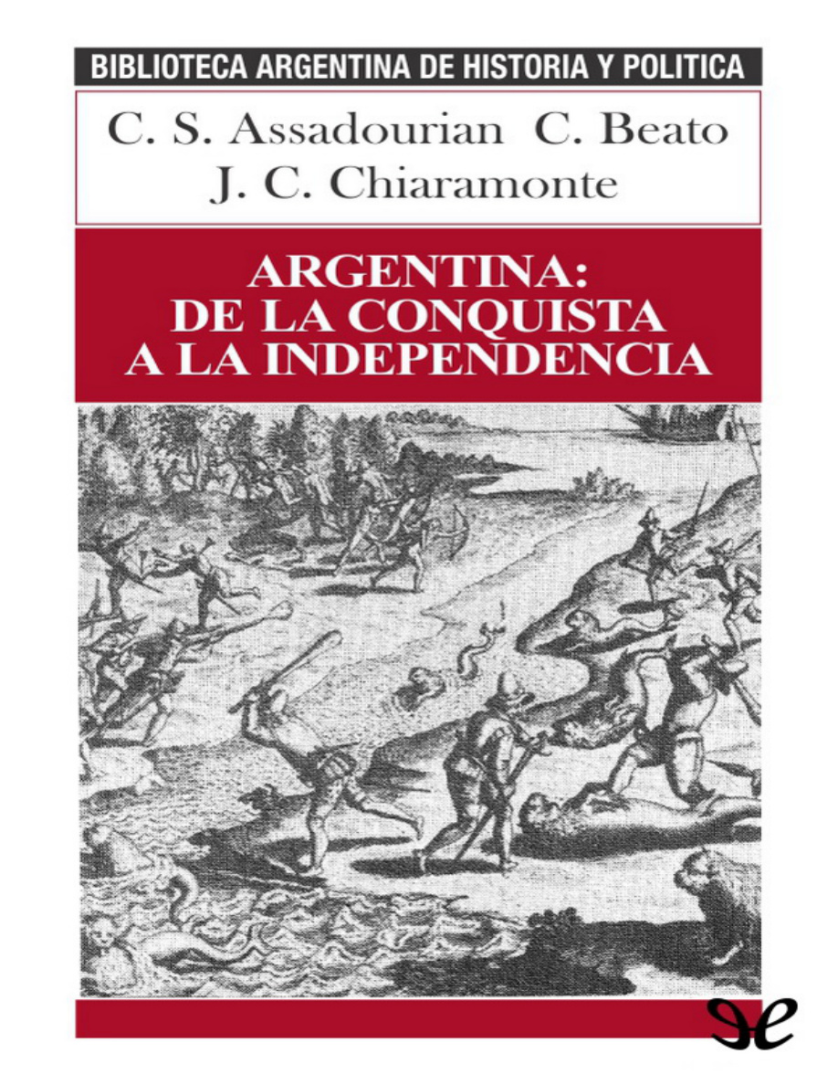 Argentina: de la conquista a la independencia PDF Download