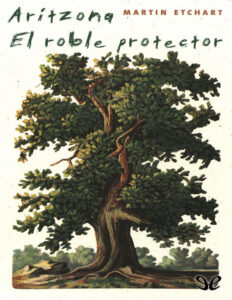 Aritzona el roble protector Spanish Edition Martin Etchart Kitap Kapağı