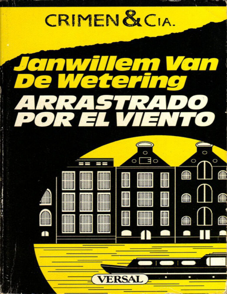 Arrastrado por el viento Spanish Wetering Janwillem Van de Kitap Kapağı