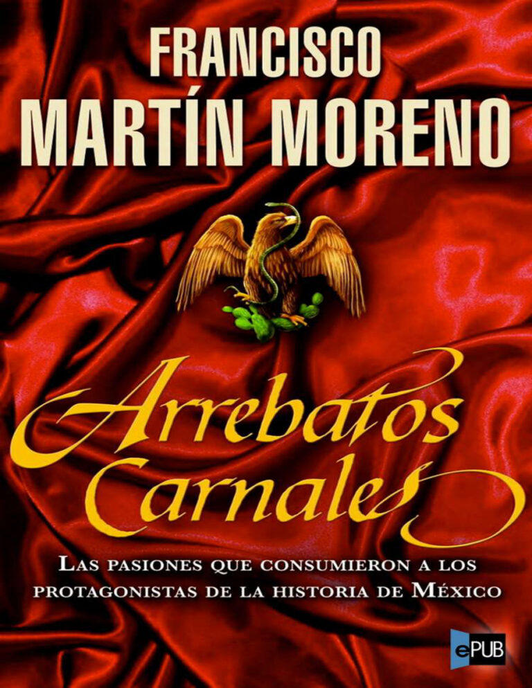 Arrebatos carnales Francisco Martin Moreno Kitap Kapağı