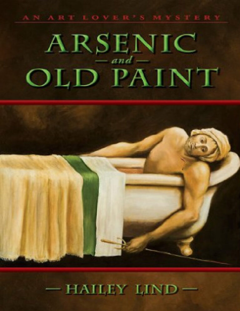 Arsenic and Old Paint Lind Hailey Kitap Kapağı