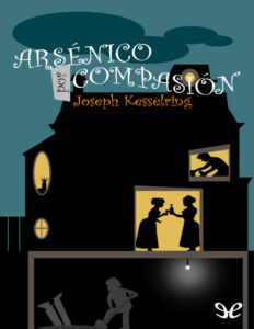 Arsenico por compasion Spanish Edition Joseph Kesselring Kitap Kapağı