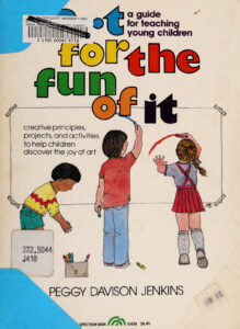 Art for the fun of it a guide for teaching young children Peggy Davison Jenkins Kitap Kapağı