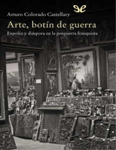 Arte botin de guerra Spanish Edition Arturo Colorado Castellary Kitap Kapağı