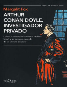 Arthur Conan Doyle investigador privado Spanish Edition Margalit Fox Kitap Kapağı