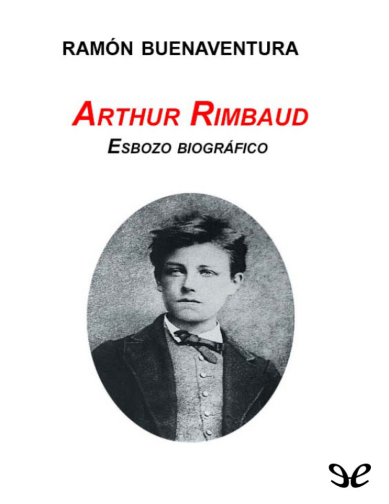 Arthur Rimbaud Esbozo biografico Spanish Edition Ramon Buenaventura Kitap Kapağı