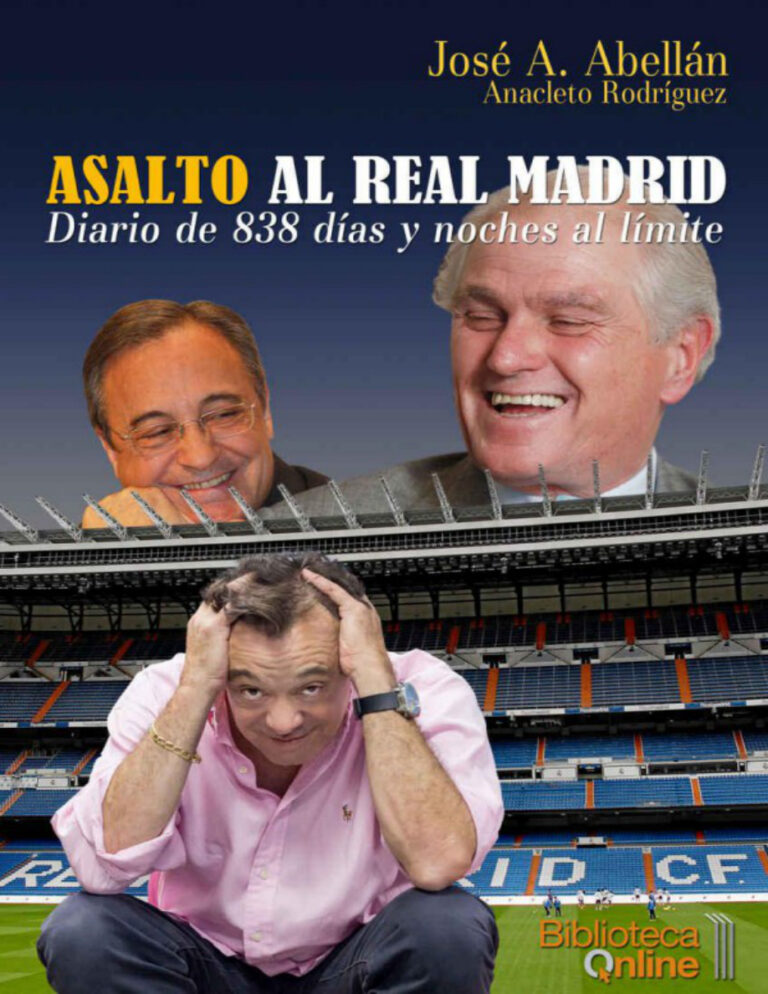 Asalto al Real Madrid Spanish Edition Jose Antonio Abellan n Anacleto Rodriguez Kitap Kapağı