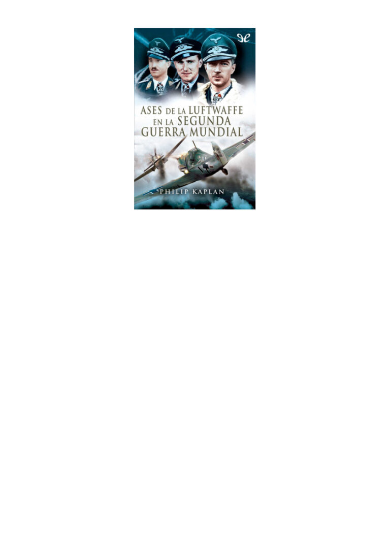 Ases de la Luftwaffe en la Segunda Guerra Mundial Spanish Edition Philip Kaplan Kitap Kapağı