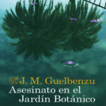 Asesinato en el Jardin Botanico Spanish Edition Jose Maria Guelbenzu Kitap Kapağı