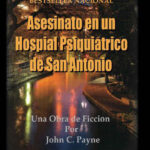 Asesinato en un hospital psiquiatrico de San Antonio Spanish Edition John C Payne Kitap Kapağı