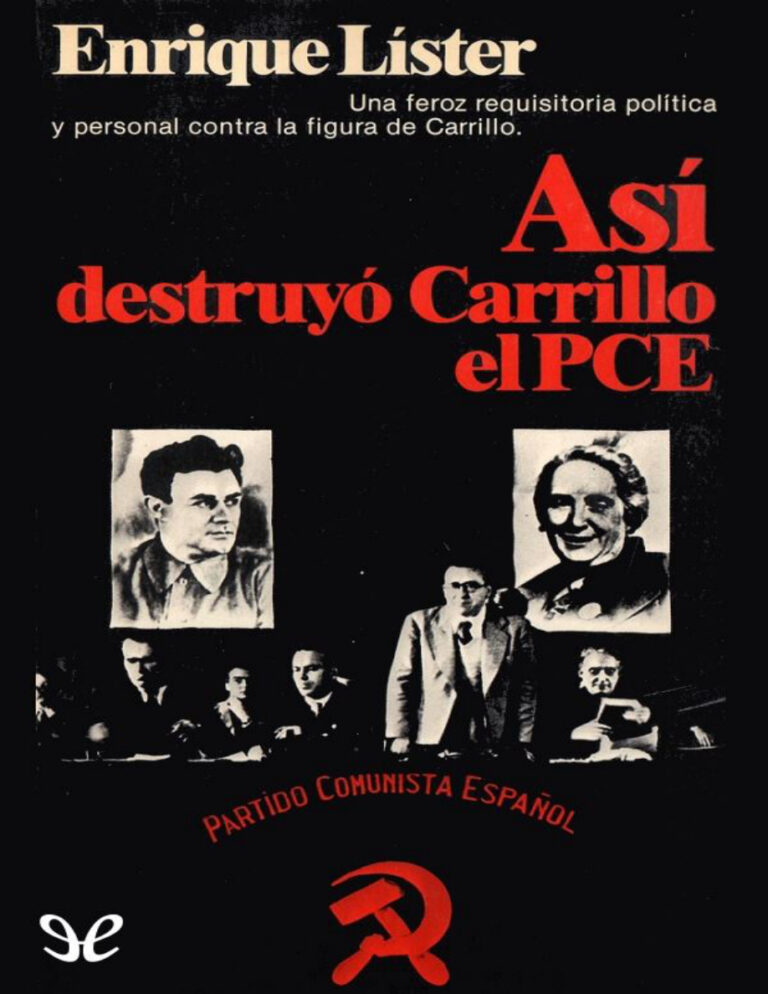 Asi destruyo Carrillo el PCE Spanish Edition Enrique Lister Kitap Kapağı