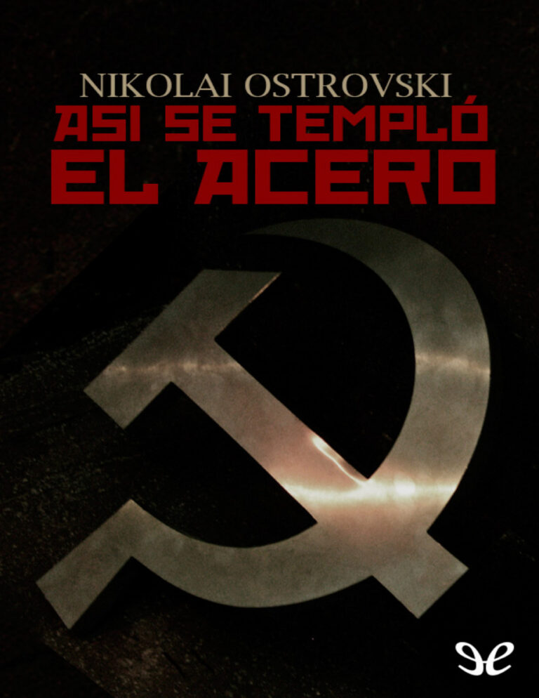 Asi se templo el acero Spanish Edition Nikolai Alekseievich Ostrovski Kitap Kapağı