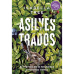 Asilvestrados Spanish Edition Isabella Tree Kitap Kapağı