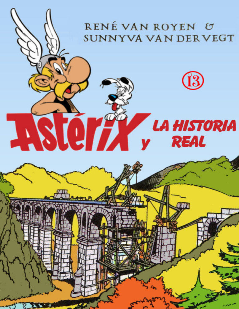 Asterix y la Historia real Spanish Edition Rene Van Royen Kitap Kapağı