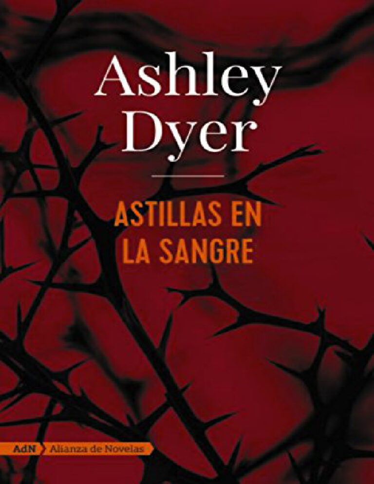 Astillas en la sangre Spanish Edition Ashley Dyer Kitap Kapağı