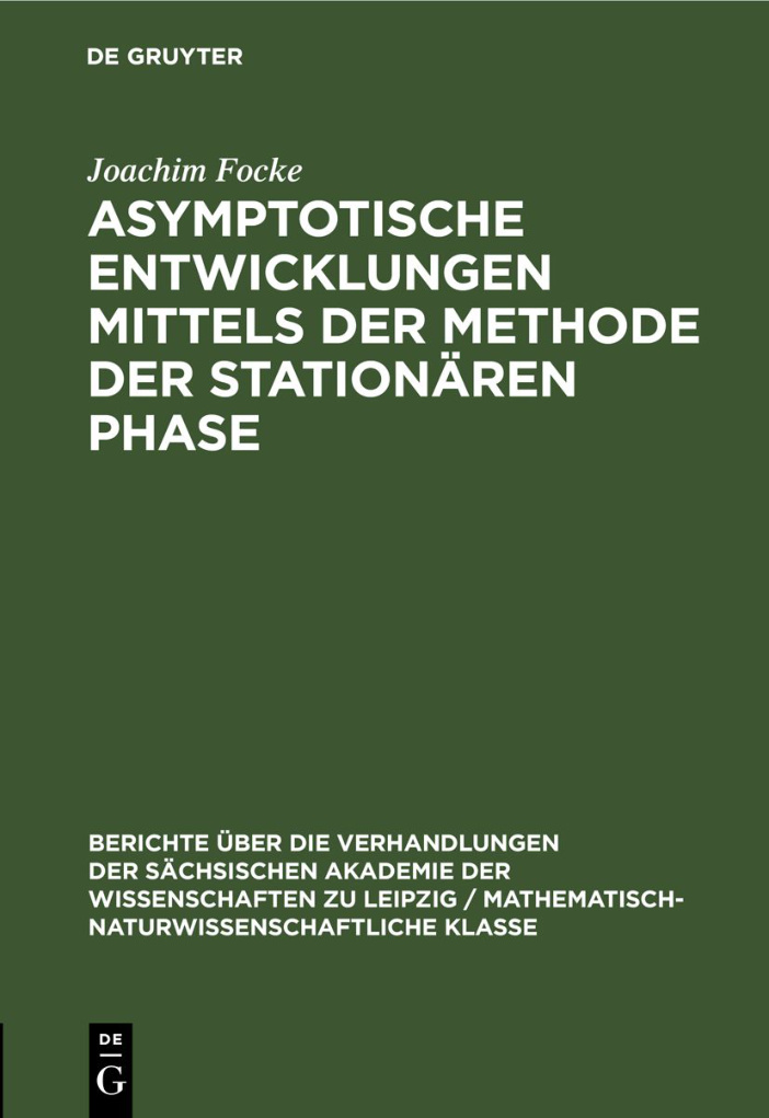 Asymptotische Entwicklungen mittels der Methode der stationaren Phase German Edition Joachim Focke Kitap Kapağı