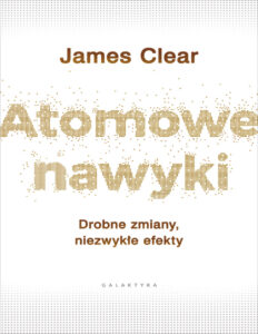 Atomowe nawyki Polish Edition James Clear Kitap Kapağı