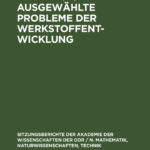 Ausgewahlte Probleme der Werkstoffentwicklung German Edition Heinrich Scheel Kitap Kapağı