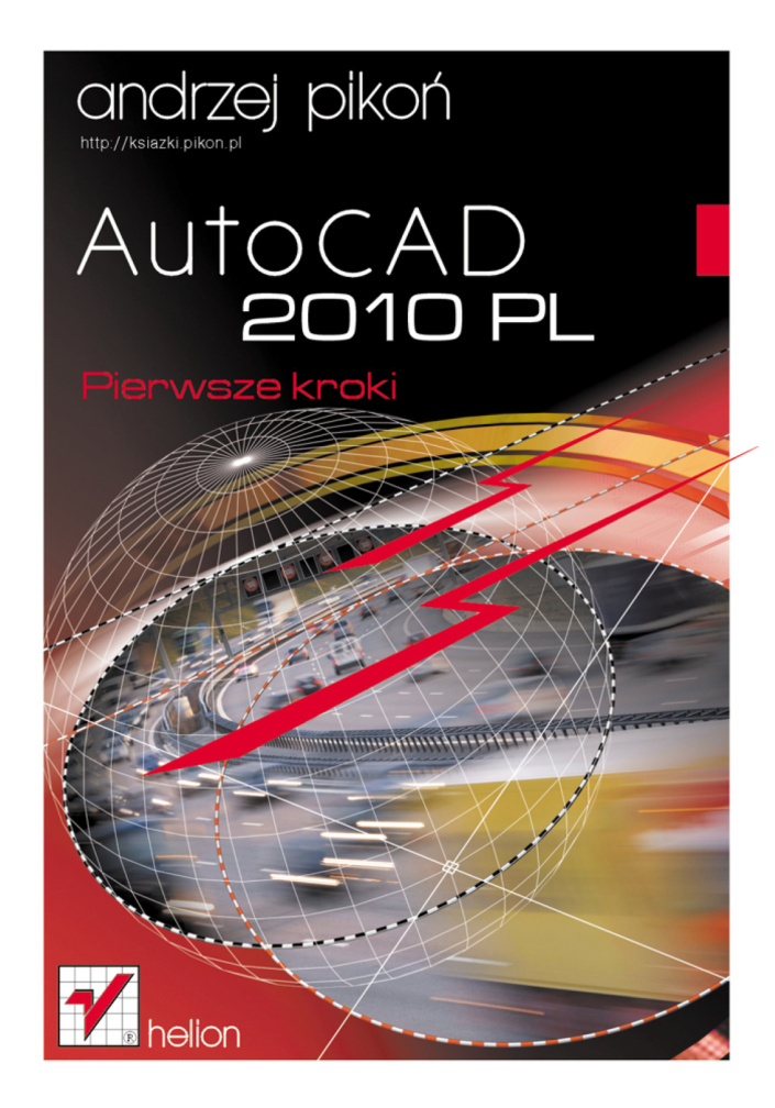 AutoCAD 2010 PL Pierwsze kroki Polish Edition Andrzej Pikoń Kitap Kapağı