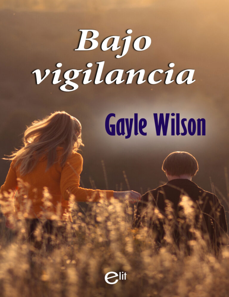 Bajo vigilancia Spanish Edition Gayle Wilson Kitap Kapağı