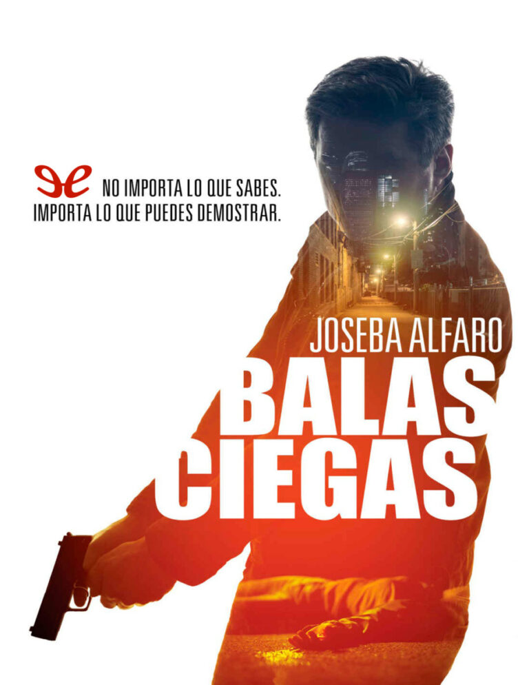 Balas ciegas Spanish Edition Joseba Alfaro Kitap Kapağı