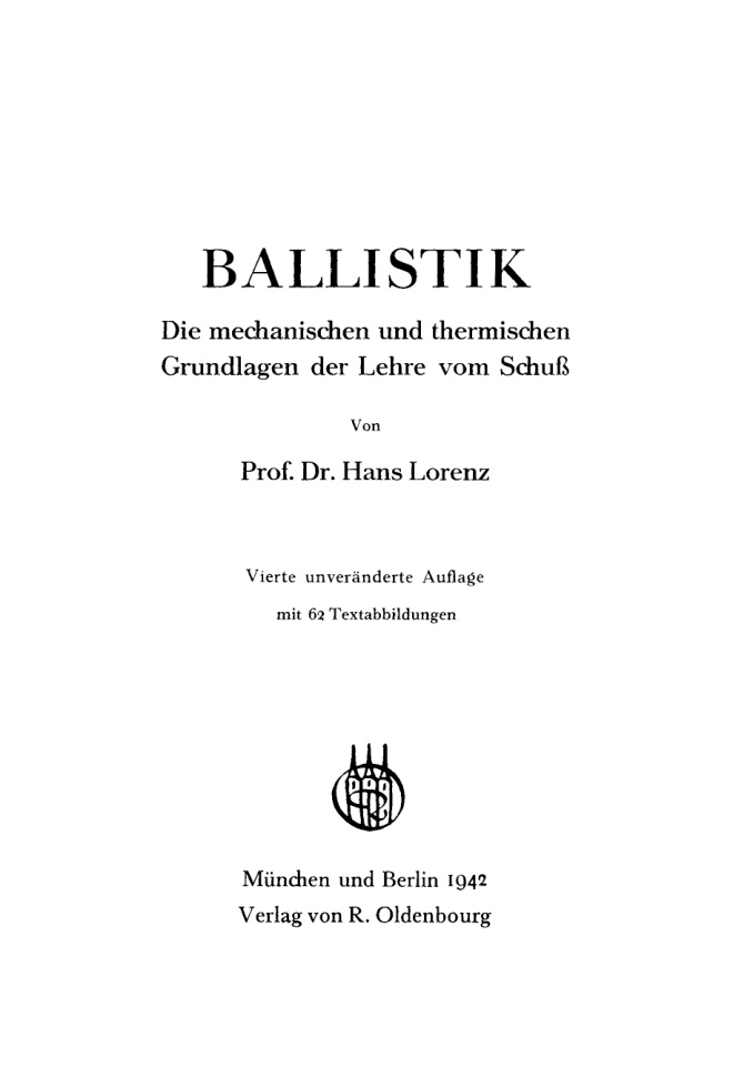 Ballistik Die mechanischen und thermischen Grundlagen der Lehre vom Schuss German Edition Hans Lorenz Kitap Kapağı