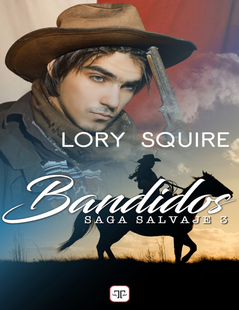 Bandidos Spanish Edition Lory Squire Kitap Kapağı