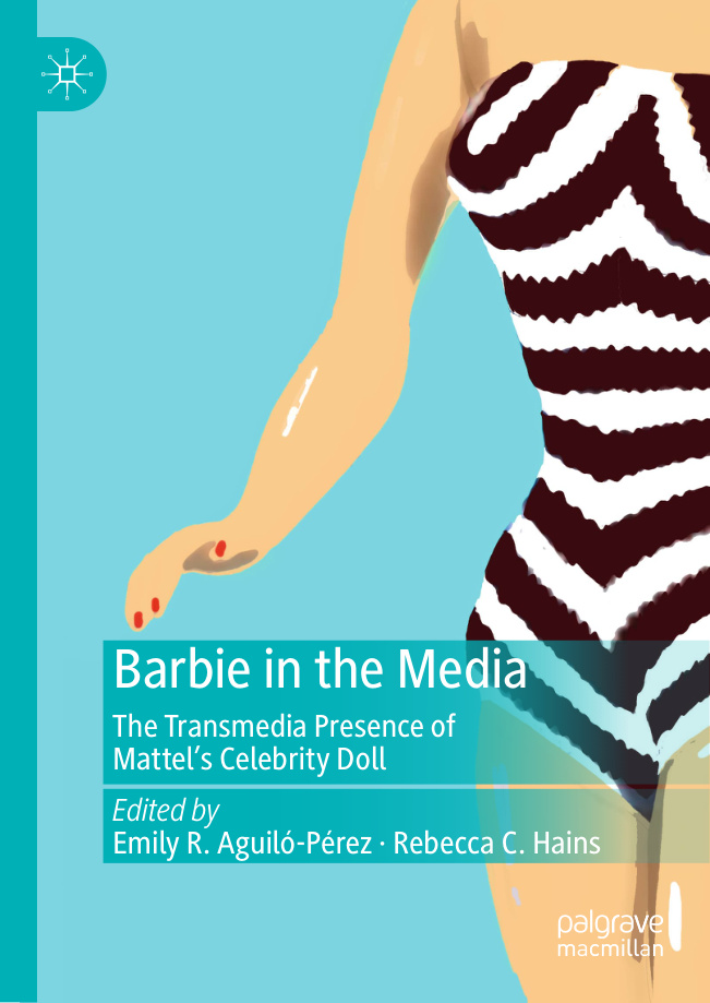 Barbie in the Media Emily R Aguilo Perez Kitap Kapağı
