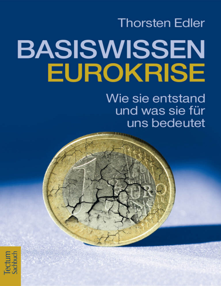 Basiswissen Eurokrise Wie sie entstand und was sie fur uns bedeutet German Edition Thorsten Edler Kitap Kapağı