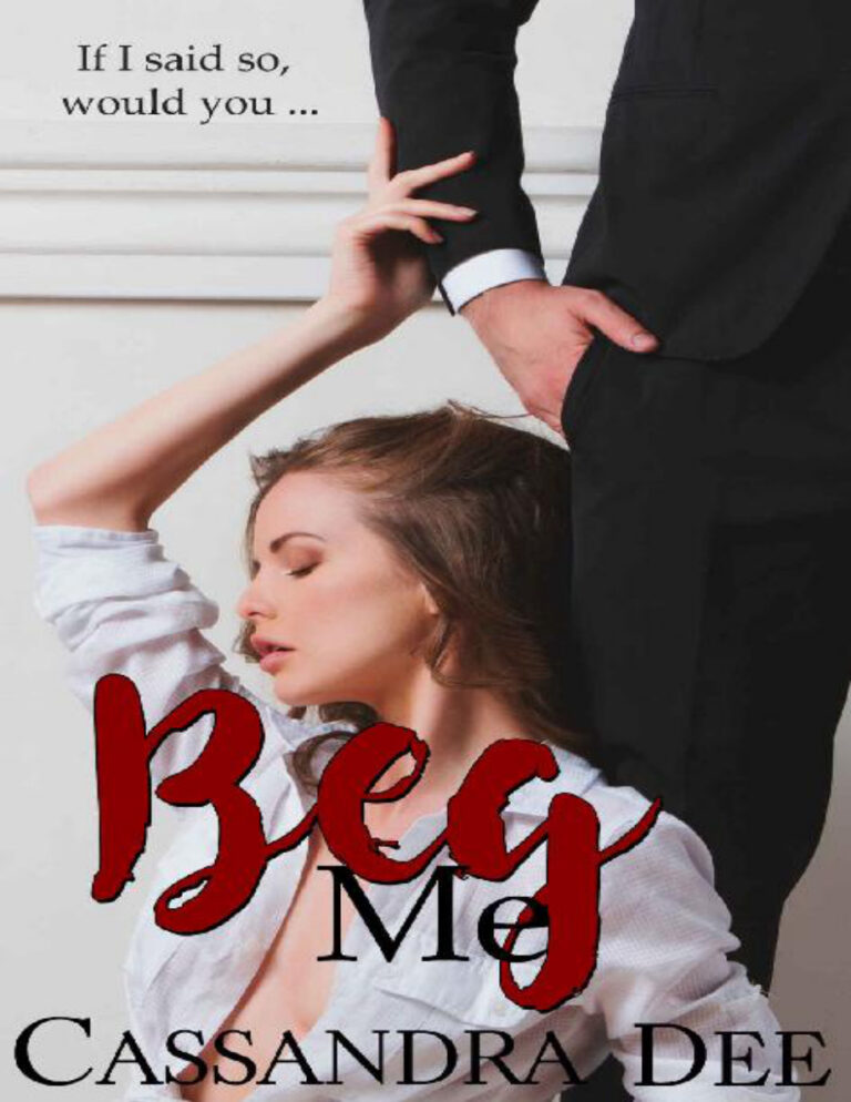 Beg Me Cassandra Dee Kitap Kapağı