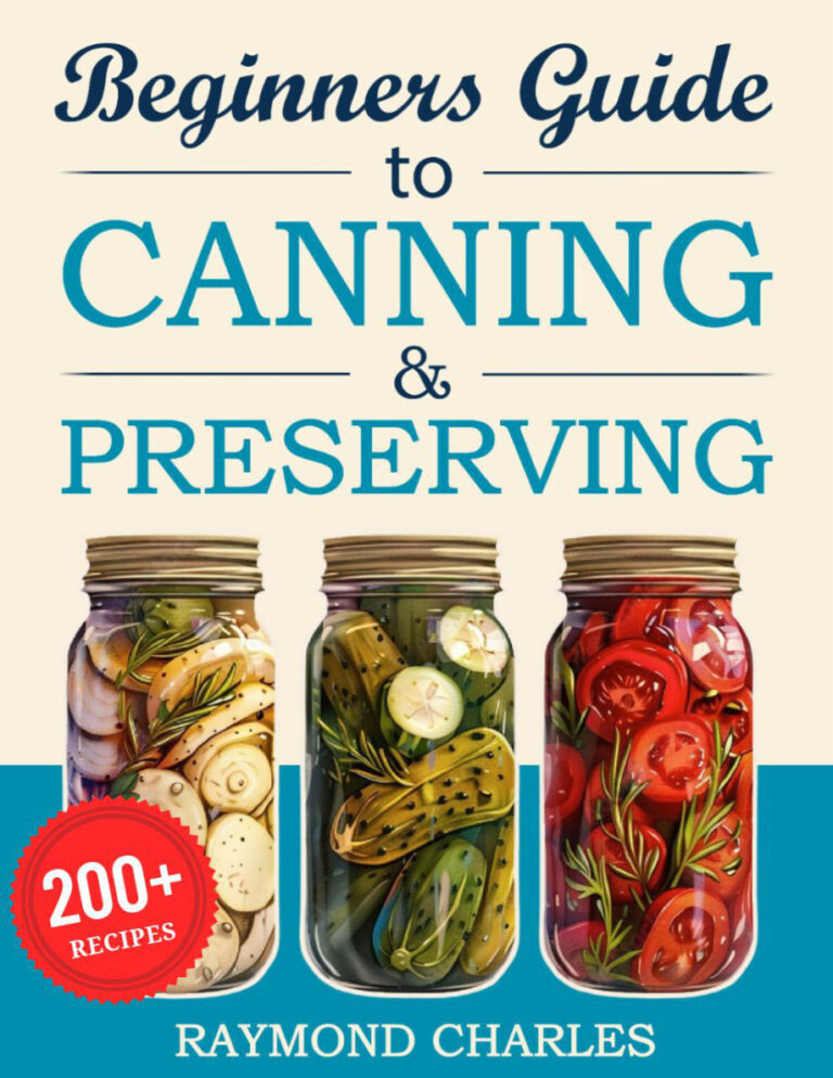 Beginners Guide to Canning n Preserving Raymond Charles Kitap Kapağı
