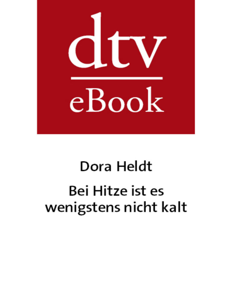 Bei Hitze ist es wenigstens nicht kalt Heldt Dora Kitap Kapağı