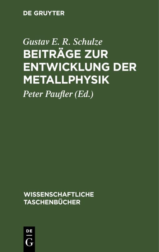 Beitrage zur Entwicklung der Metallphysik German Edition Gustav E R Schulze Kitap Kapağı