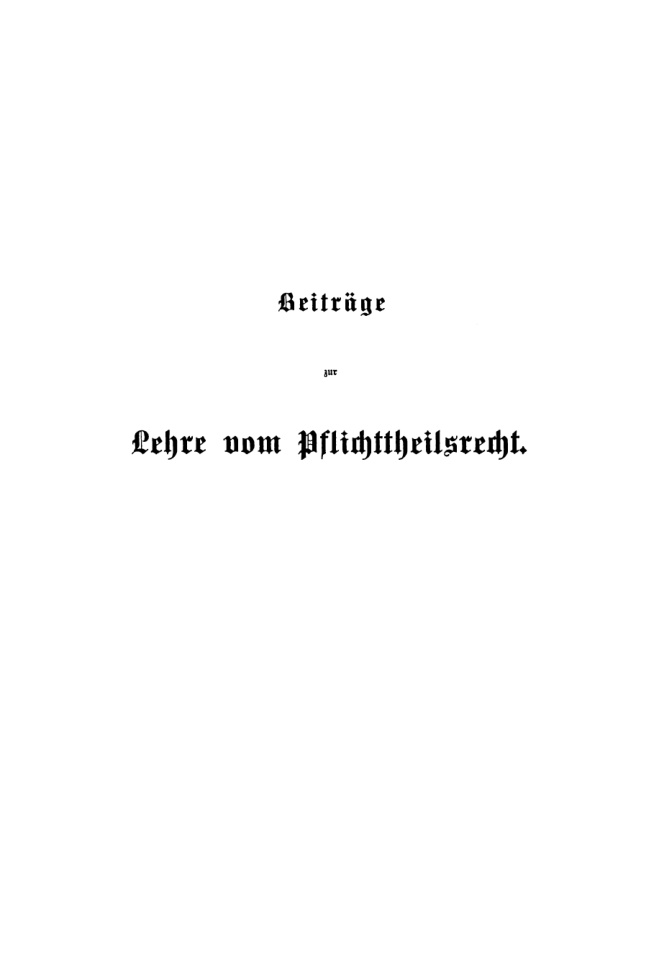 Beitrage zur Lehre vom Pflichttheilsrecht German Edition Max Schultzenstein Kitap Kapağı
