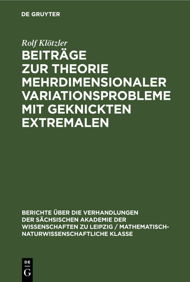 Beitrage zur Theorie mehrdimensionaler Variationsprobleme mit geknickten Extremalen German Edition Rolf Klotzler Kitap Kapağı