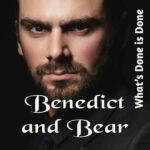 Benedict and Bear 2 Whats Done is Done Lisa Oliver Kitap Kapağı