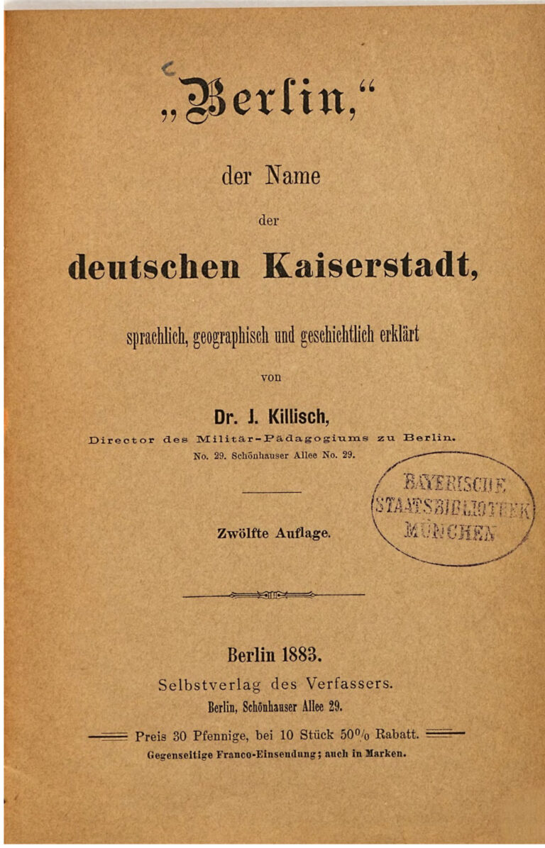 Berlin der Name der deutschen Kaiserstadt sprachlich geographisch und geschichtlich erklart German Edition Julius Killisch Kitap Kapağı