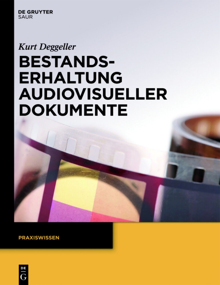Bestandserhaltung audiovisueller Dokumente German Edition Kurt Deggeller Kitap Kapağı