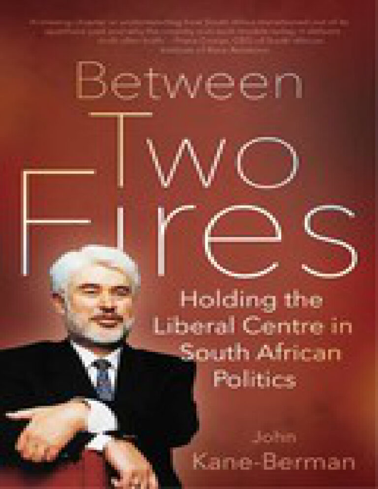 Between Two Fires John Kane Berman Kitap Kapağı