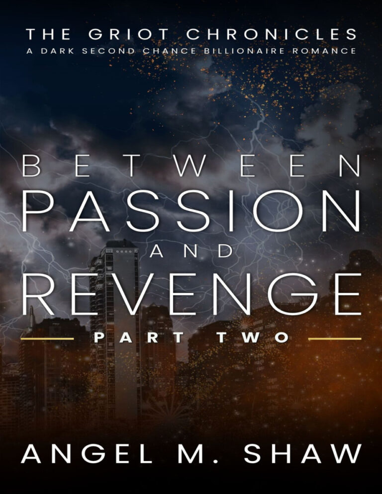 Between passion and revange part two Angel m shaw Kitap Kapağı