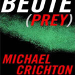 Beute German Edition Michael Crichton Kitap Kapağı