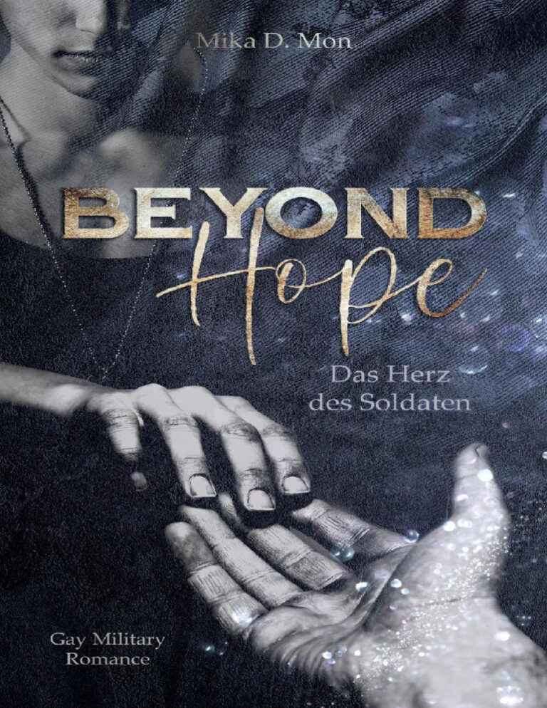 Beyond Hope Das Herz des Soldaten German Edition Mika D Mon Kitap Kapağı