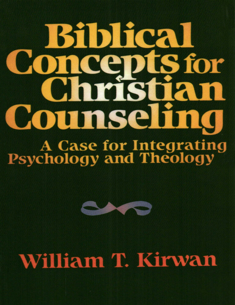 Biblical Concepts for Christian Counseling William T Kirwan Kitap Kapağı