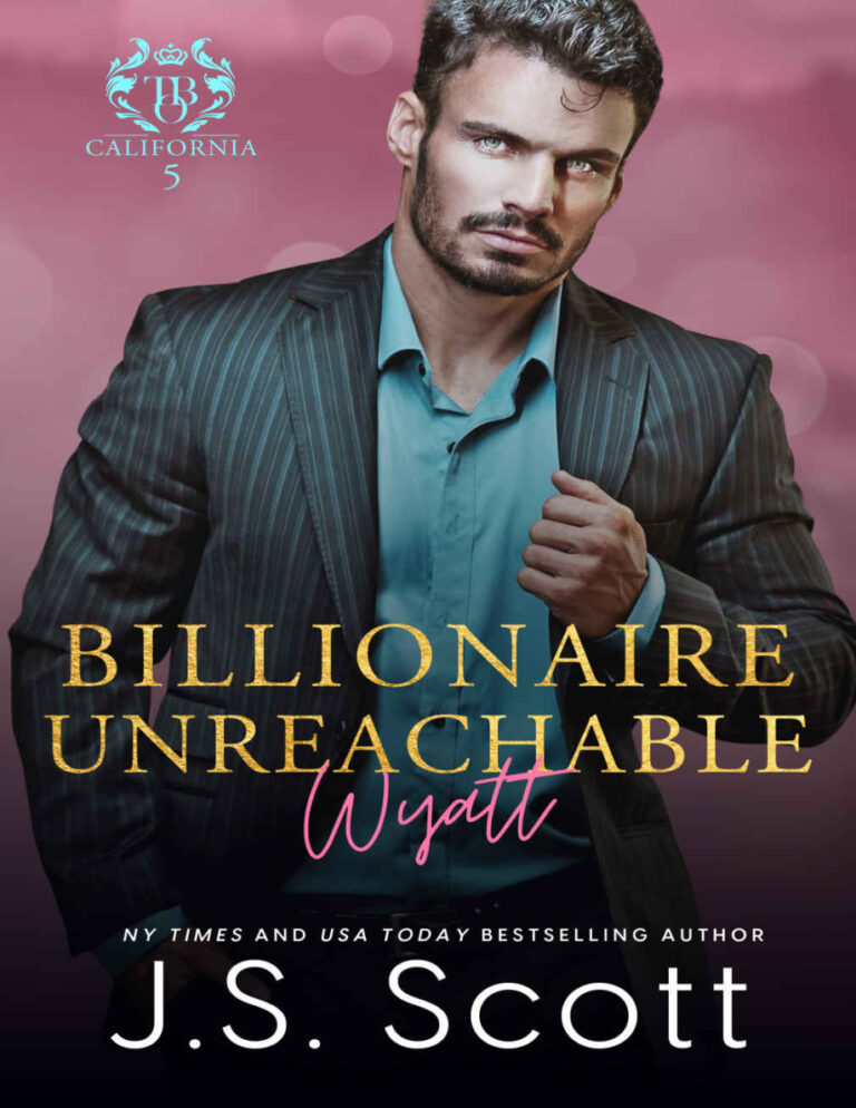 Billionaire Unreachable ~ Wyatt JS Scott Kitap Kapağı