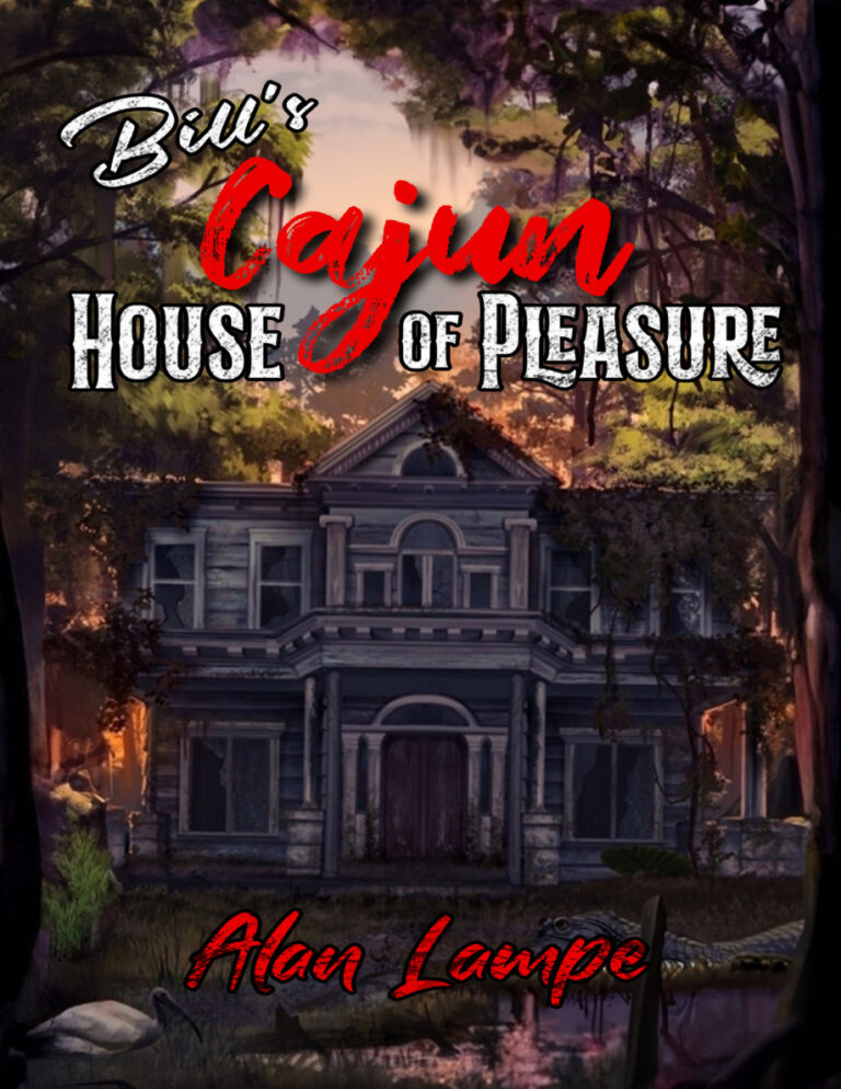Bills Cajun House of Pleasure Alan Lampe Kitap Kapağı