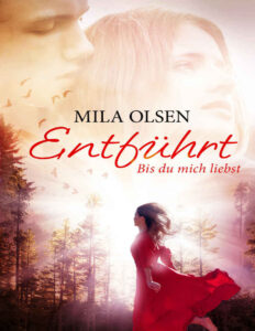 Bis du mich liebst German Edition Mila Olsen Kitap Kapağı