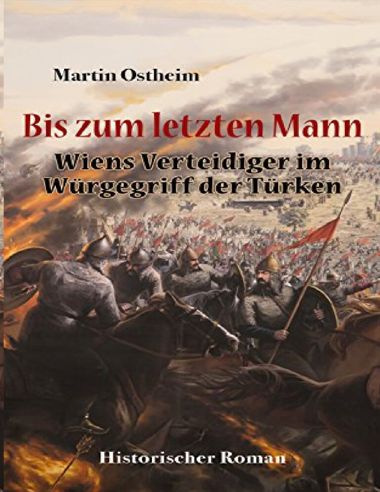Bis zum letzten Mann German Edition Martin Ostheim Kitap Kapağı