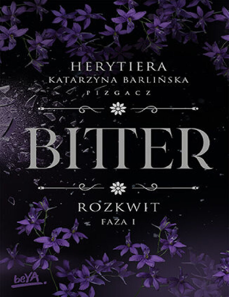 Bitter Rozkwit Faza 1 Polish Edition PS Herytiera Kitap Kapağı