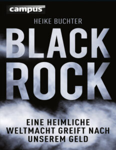 BlackRock Eine heimliche Weltmacht greift nach unserem Geld German Edition Heike Buchter Kitap Kapağı
