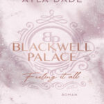 Blackwell Palace Feeling it all German Edition Ayla Dade Kitap Kapağı